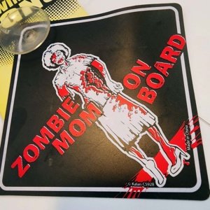 Plastic Car Window Sign - Zombie Mom on Board - Image 3