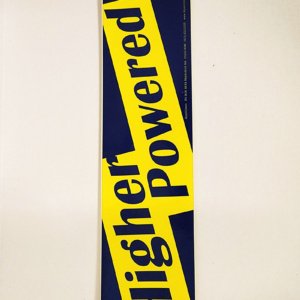 Higher Powered Bumper sticker (Blue background) - Image 2