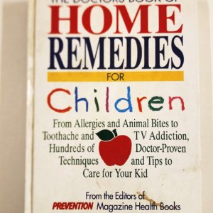 Home Remedies For Children, The Doctors Book Of by Denise Foley et al